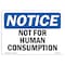 Signmission OSHA Notice Sign, 3.5" Height, Not For Human Consumption Sign, 5" X 3.5", Landscape OS-NS-D-35-L-15178 - alternate 1